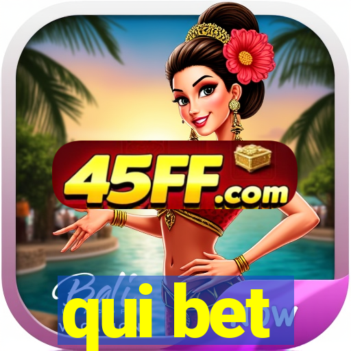 qui bet